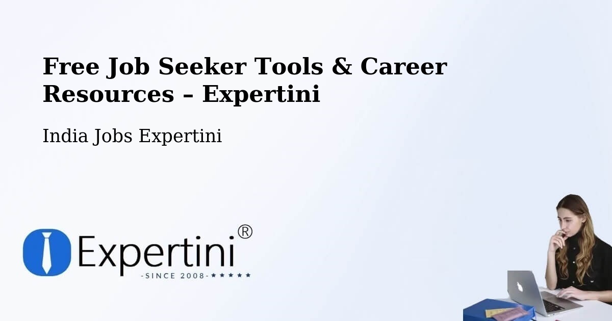 Free Job Seeker Tools & Career Resources – Bhopal - Bhopal, India Jobs Expertini